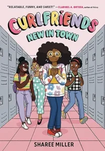 Curlfriends: New In Town by Sharee Miller