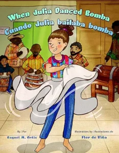 When Julia Danced Bomba/ Quando Julia bailaba bomba
