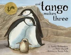 And Tango Makes Three by Justin Richardson , Peter Parnell