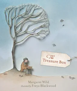 The Treasure Box
by Margaret Wild and Freya Blackwood 