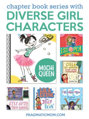 6 Chapter Book Series Starring Diverse Girl Characters - Pragmatic Mom