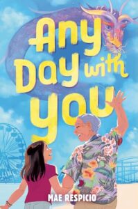 Any Day With You by Mae Respicio