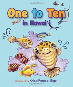 One to Ten in Hawaii by BeachHouse Publishing, illustrated by Kristi Petosa-Sigel
