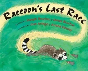 Raccoon's Last Race by Joseph and James Bruchac 