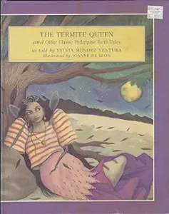 The Termite Queen and Other Classic Philippine Earth Tales