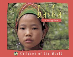 Basha: A Hmong Child by Herve Giraud