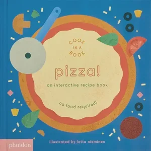 Cook in a Book: Pizza! by Lotta Nieminen