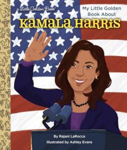 My Little Golden Book About Kamala Harris by Rajani LaRocca, illustrated by Ashley Evans