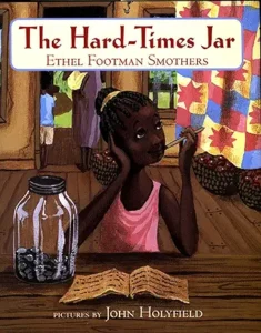 The Hard-Times Jar by Ethel Footman Smothers and John Holyfield