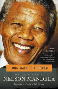 Long Walk to Freedom: The Autobiography of Nelson Mandela
by Nelson Mandela 