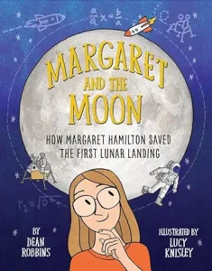 Margaret and the Moon by Dean Robbins and Lucy Knisley