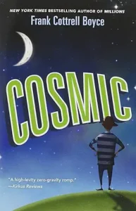 Cosmic by Frank Cottrell Boyce 
