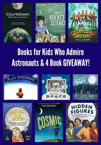 Books for Kids Who Admire Astronauts & 4 Book GIVEAWAY!
