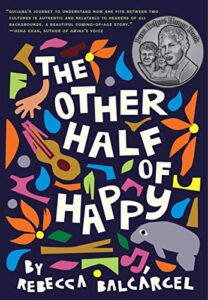 The Other Half of Happy by Rebecca Balcarcel