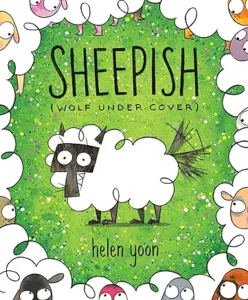 Sheepish (Wolf Under Cover) by Helen Yoon 
