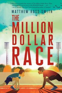 The Million Dollar Race by Matthew Ross Smith