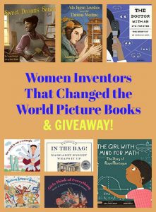 Women Inventors That Changed the World Picture Books & GIVEAWAY!