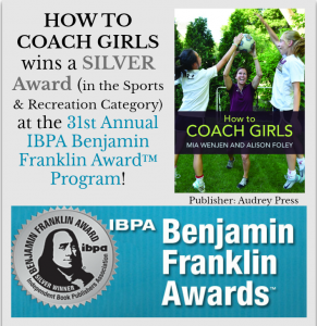 How To Coach Girls wins Silver for Benjamin Franklin Award™