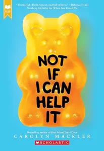 Not if I Can Help It by Carolyn Mackler