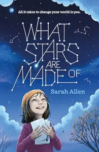 What Stars Are Made Of by Sarah Allen