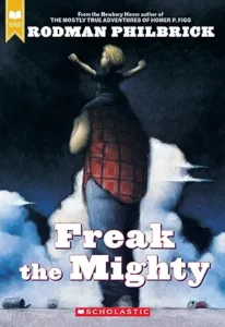 Freak the Mighty by Rodman Philbrick