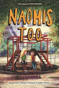 Naomis Too by Olugbemisola Rhuday-Perkovich and Audrey Vernick 