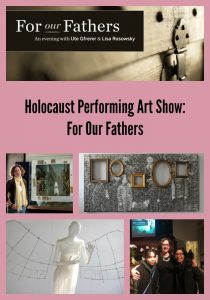 Holocaust Performing Art Show: For Our Fathers