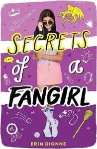 Secrets of a Fangirl
by Erin Dionne 