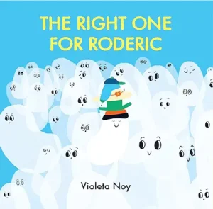 The Right One for Roderic by Violeta Noy