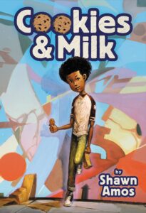 Cookies & Milk by Shawn Amos
