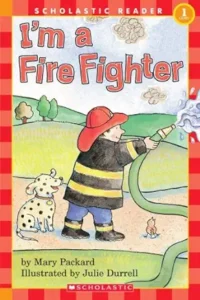 I'm a Firefighter by Mary Packard