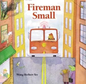 Fireman Small by Wong Herbert Yee