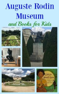 Auguste Rodin Museum and Books for Kids