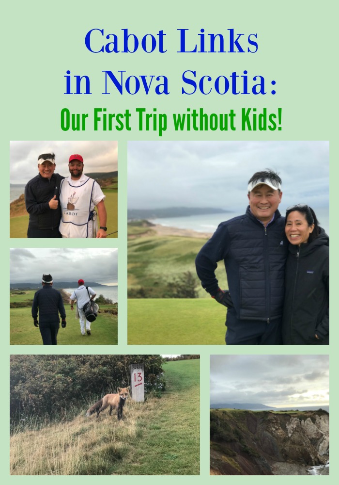 Cabot Links in Nova Scotia: Our First Trip without Kids!