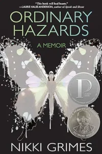Ordinary Hazards: A Memoir by Nikki Grimes