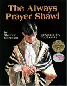 The Always Prayer Shawl by Sheldon Oberman 