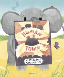 Human Town by Alan Durant, illustrated by Anna Doherty