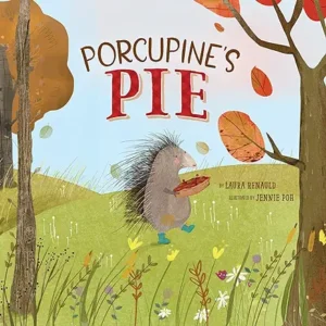 Porcupine’s Pie by Laura Renauld