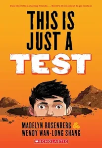 This Is Just a Test by Wendy Wan-Long Shang and Madelyn Rosenberg