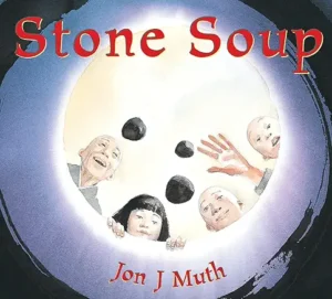 Stone Soup by Jon Muth