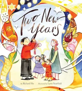 Two New Years by Richard Ho and Lynn Scurfield