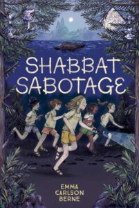 Shabbat Sabotage by Emma Carlson Berne