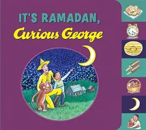 It’s Ramadan, Curious George