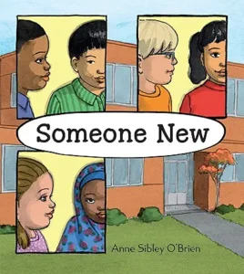 Someone New by Ann Sibley O'Brien and Anne Sibley O'Brien 