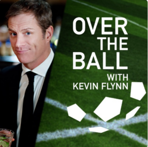 Over the Ball Podcast with Kevin Flynn