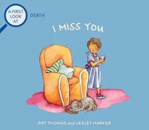 I Miss You:  A First Look at Death
