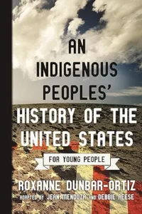 An Indigenous Peoples' History of the United States for Young People