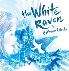 The White Raven by Kathryn Otoshi