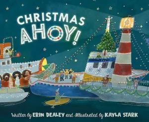 Christmas Ahoy by Erin Dealey and Kayla Stark