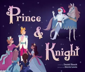 Prince & Knight by Daniel Haack and Stevie Lewis